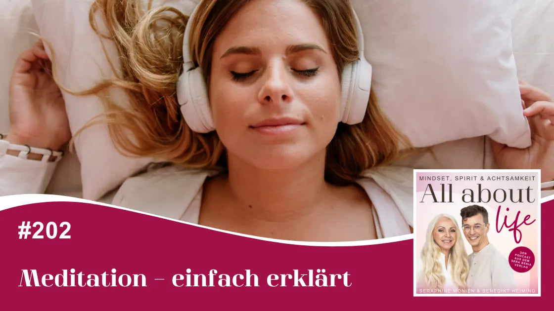 Podcast All about life #202: Frau entspannt mit Kopfhörern, Meditation einfach erklärt.