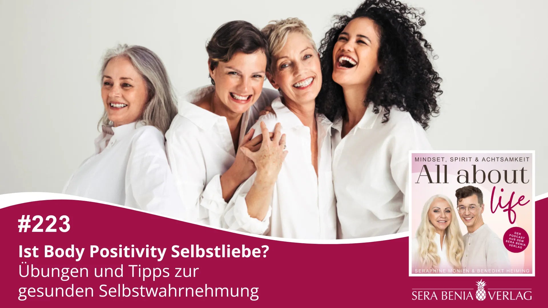 All about life Podcast #223: Body Positivity, Selbstliebe & gesunde Selbstwahrnehmung. Lachende Frauen.