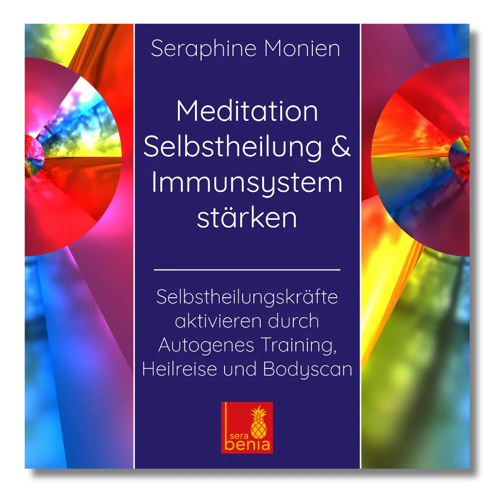 Meditation Selbstheilung & Immunsystem stärken Cover: Autogenes Training, Heilreise & Bodyscan.